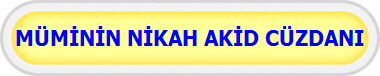 M�MİNİN NİKAH AKİD C�ZDANI